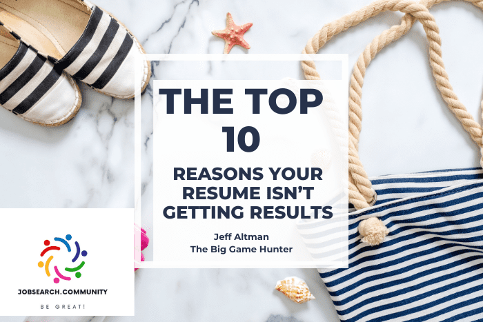 The top 10 reasons why your resume does not get results