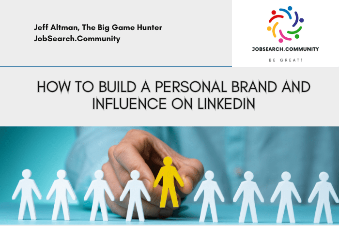 How to build a personal brand and influence on LinkedIn