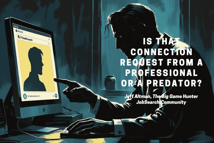 Is this connection request from a professional or a predator?