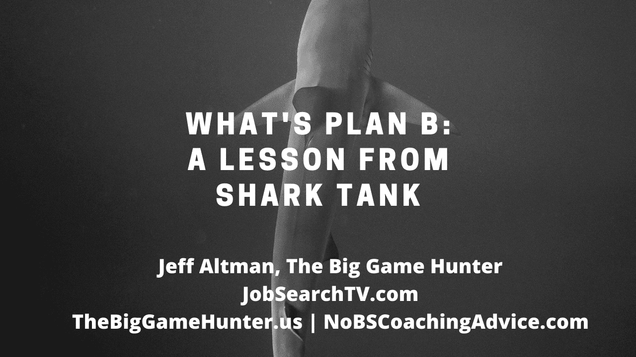 What is Plan B? A lesson from Shark Tank
